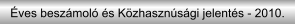 Éves beszámoló és Közhasznúsági jelentés - 2010.