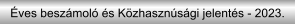Éves beszámoló és Közhasznúsági jelentés - 2023.