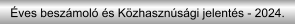 Éves beszámoló és Közhasznúsági jelentés - 2024.