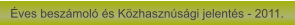Éves beszámoló és Közhasznúsági jelentés - 2011.