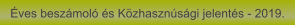 Éves beszámoló és Közhasznúsági jelentés - 2019.