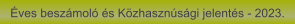 Éves beszámoló és Közhasznúsági jelentés - 2023.