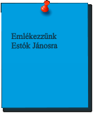 Emlékezzünk Estók Jánosra