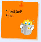 "Lacibácsi" írásai