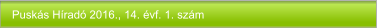Puskás Híradó 2016., 14. évf. 1. szám