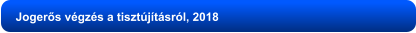 Jogerős végzés a tisztújításról, 2018