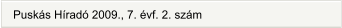 Puskás Híradó 2009., 7. évf. 2. szám