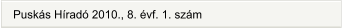 Puskás Híradó 2010., 8. évf. 1. szám