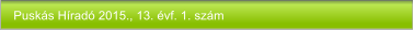 Puskás Híradó 2015., 13. évf. 1. szám