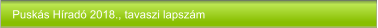 Puskás Híradó 2018., tavaszi lapszám