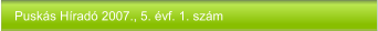 Puskás Híradó 2007., 5. évf. 1. szám