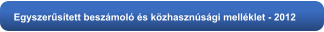 Egyszerűsített beszámoló és közhasznúsági melléklet - 2012