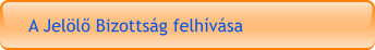 A Jelölő Bizottság felhívása