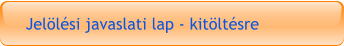 Jelölési javaslati lap - kitöltésre