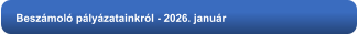 Beszámoló pályázatainkról - 2026. január