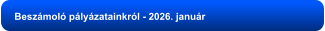 Beszámoló pályázatainkról - 2026. január