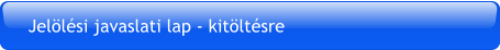 Jelölési javaslati lap - kitöltésre